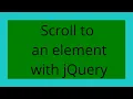 Scroll to an element with jQuery