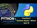PYTHON Domina la funcion IF con este ejemplo Paso a Paso