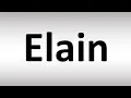 How to Pronounce Elaine A Court of Mist and Fury ACOTAR