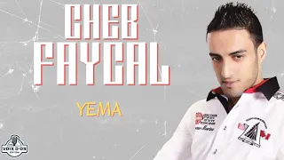 Cheb Faycal Yema 