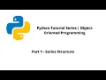 Python Tutorial Series OOP Part 1 - Series Introduction