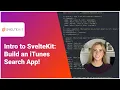 Intro to SvelteKit Build an iTunes Search App