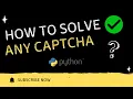 How to Solve Normal CAPTCHA Automatically using 2Captcha API in Python Full Demo