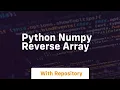 python numpy reverse array