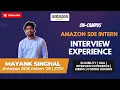 Amazon SDE Intern Interview Experience Amazon Hiring 2025 AmazonInOfficial next - techies