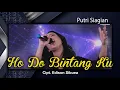 Download Lagu HO DO BINTANG KU -  PUTRI SIAGIAN [ Official Video ]