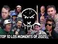 Top 10 LOS Moment of 2025 Shane Gillis Tim Dillon Tony Hinchcliffe Nick Mullen and more
