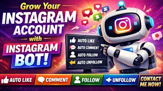 Grow your Instagram account with Instagram Bot - For Auto Follow Unfollow Like Comment