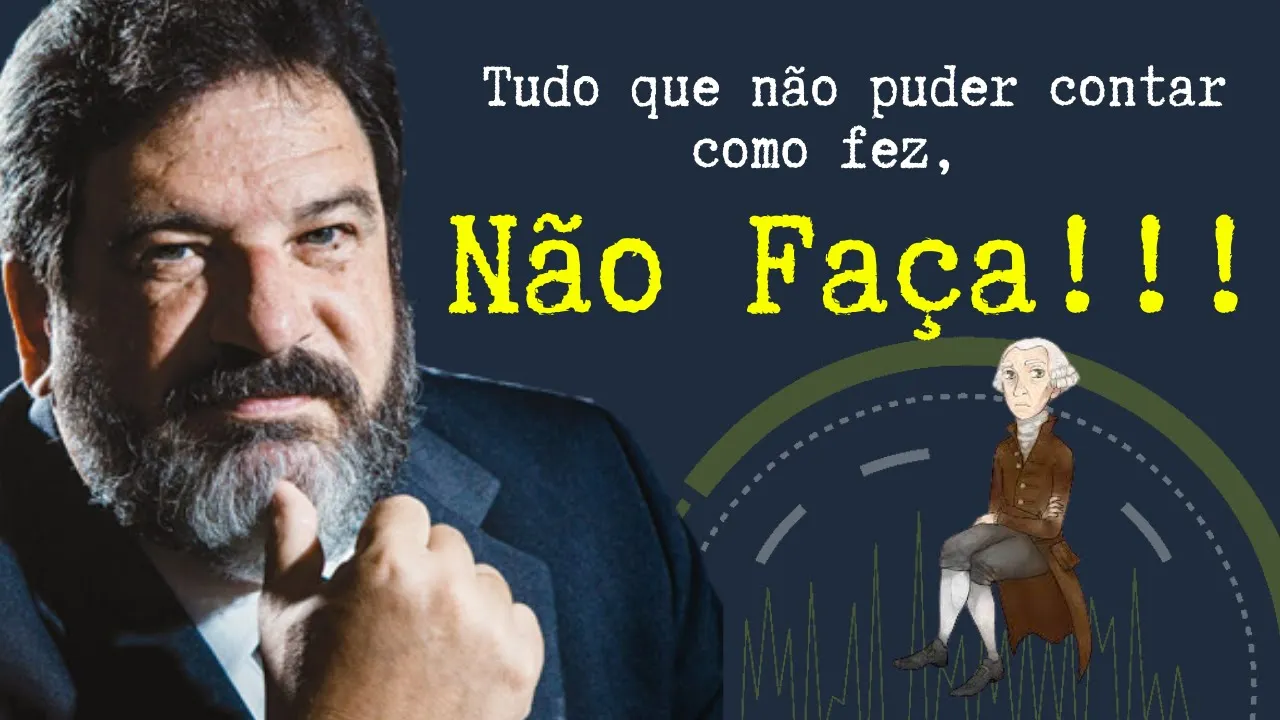 Não pode contar o que fez? Então não Faça !!! (Mario Sergio Cortella)