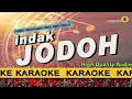 Download Lagu INDAK JODOH - Pinki Prananda feat Eno Viola | Karaoke Lirik Instrumental HQ Audio