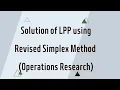 Revised Simplex Method Operations Research Linear Programming Problem Hindi