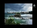 Download Lagu Yamko Rambe Yamko - Lagu Daerah Papua (Lirik)