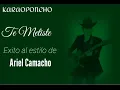 Karaoke Te Metiste Ariel Camacho pista original