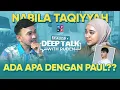 Download Lagu NABILA TAQIYYAH, ADA APA DENGAN PAUL?? | DEEP TALK WITH RUBEN