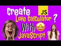 How to create a love calculator with JavaScript JavaScript project JavaScript love calculator