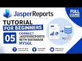 JasperReports Tutorial for Beginners 2026 Connect JasperReports with Database MySQL Full Course