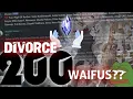 DIVORCE 200 WAIFUS MUDAE