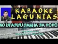 Download Lagu KARAOKE LAGU NIAS NO UFABU'U BAKHA BA DODO - RATOSA ZAGOTO