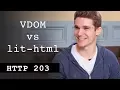 VDOM vs lit-html - HTTP203