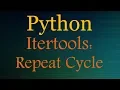 Python tutorials - Itertools playlist repeat cycle