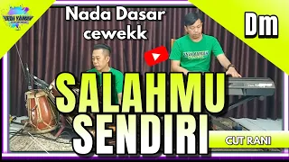 salahmu sendiri karaoke cut rani nada cewe dm versi koplo bajidor