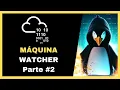 Local File Inclusion y Reverse Shell con PHP Hacking Etico Watcher TryHackMe PinguDirecto