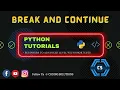 Break And Continue Python Programming For Beginners Coding Solutions