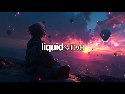 Liquid Love (Vocal Liquid Drum & Bass Mix)
