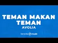 Teman Makan Teman - Avolia (KARAOKE VERSION)