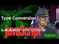 LaunchCode - JavaScript cohort Type Conversion