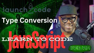 LaunchCode - JavaScript cohort Type Conversion