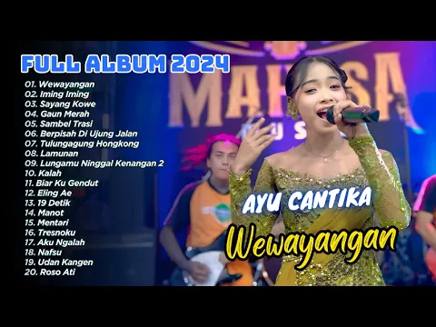 Download MP3 AYU CANTIKA - WEWAYANGAN - IMING IMING | Mahesa Music FULL ALBUM | DANGDUT TERBARU