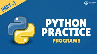 Python Practice Programs Part - 1 Tech Cookie
