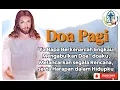 Lagu DOA PAGI 🟠 Ya Bapa, Berkenanlah Engkau Mengabulkan Doa Doaku, Melancarkan Rencana serta Harapanku‼️