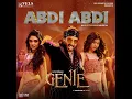 Abdi Abdi (From "Genie") (Original Motion Picture Soundtrack) - Mayssa Karaa, Deepthi Suresh, Freek & A.R. Rahman
