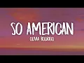 Download Lagu Olivia Rodrigo - so american (Lyrics)