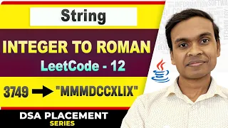 Integer to Roman LeetCode 12 DSA in Java Full Course