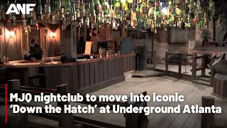 MJQ nightclub to move into iconic Down the Hatch at Underground Atlanta