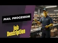 Job description of Mail Processor - Role Responsibilities Skills