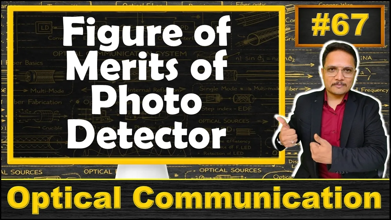 Figure of Merits of Photo Detector | Responsivity, Quantum Effeciency, NEP, Dark Current etc.