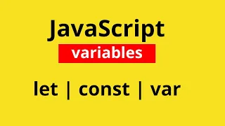 JavaScript variables const let and var