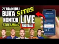 Download Lagu Tutorial Cara Buka Situs Live Streaming Bola di Android 2024 MP3