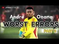 Download Lagu Andre Onana | Worst Errors Compilation😱 PART 2