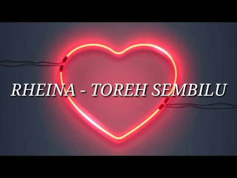 Download MP3 RHEINA - TOREH SEMBILU