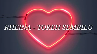 Download RHEINA - TOREH SEMBILU MP3