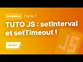 setInterval setTimeout Tutoriel debutant en JavaScript