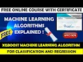 XGBoost Machine Learning Algorithm for Classification and Regression Free Online Courses