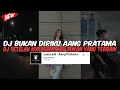 Download Lagu DJ SETELAH KUPAHAMI KAU BUKAN YANG TERBAIK TERBARU | DJ BUKAN DIRIKU AANG PRATAMA YANG KALIAN CARI !