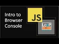 Introduction to Browser Console