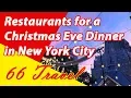 List 3 Perfect Restaurants for a Christmas Eve Dinner in New York City United States 66Travel